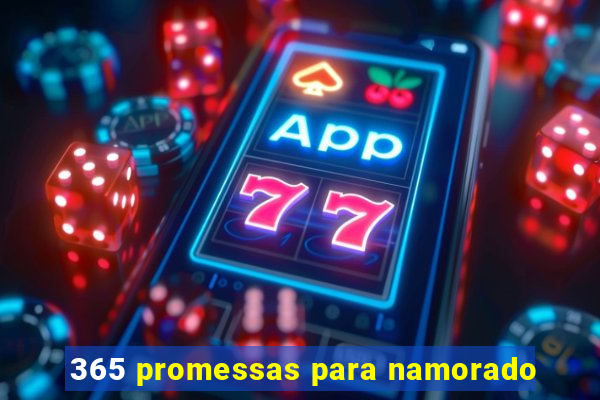365 promessas para namorado